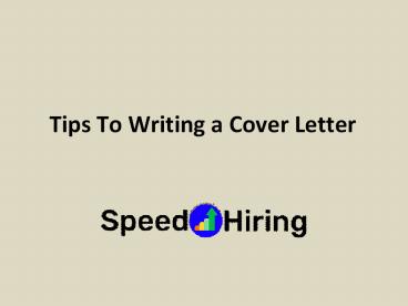 Tips To Writing a Cover Letter