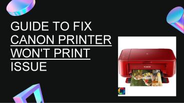 Solution To Fix Canon Printer Won’t Print