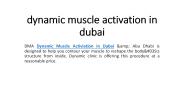 dynamic muscle activation in dubai