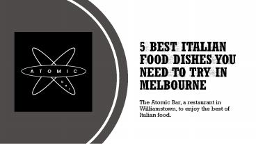 5 Best Italian Food Dishes You Need To Try In Melbourne (1)