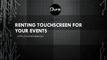 Renting Touchscreen For Your Events