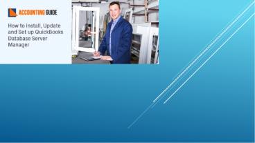 How to Install, Update & Setup QuickBooks Database Server Manager