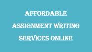 Affordable Assignment Writing Services Online