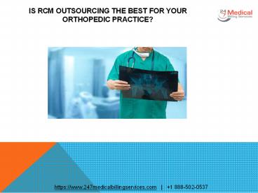 IS RCM OUTSOURCING THE BEST FOR YOUR ORTHOPEDIC PRACTICE?