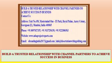 BUILD A TRUSTED RELATIONSHIP WITH CHANNEL PARTNERS TO ACHIEVE SUCCESS IN BUSINESS