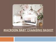 Why Every Mom Should Have Macroon Baby Changing Basket