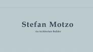 Stefan Motzo – A Skilled Architect Designer