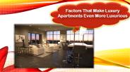 Factors That Make Luxury Apartments Even More Luxurious
