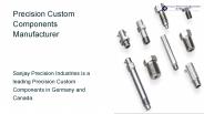 Precision Custom Components Manufacturer Germany and Canada