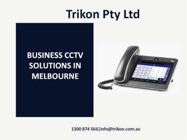 Business CCTV Solutions in Melbourne – Trikon