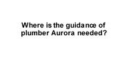 Healthy Plumbing System By Aurora Plumbers