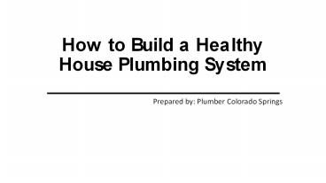 How to Build a Healthy House Plumbing System