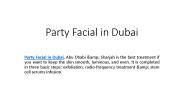 Party Facial in Dubai