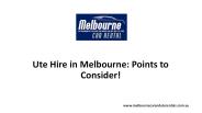 Ute Hire in Melbourne: Points to Consider!