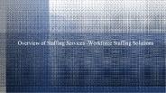 Overview of Staffing Services