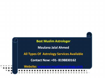 Professional Love Marriage Expert Astrologer | Maulana Jalal Ahmed | +91-8198830162