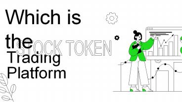 Which Is The Best Stock Token Trading Platform