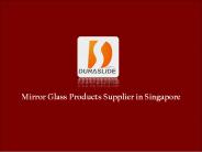 Mirror Glass Products Supplier