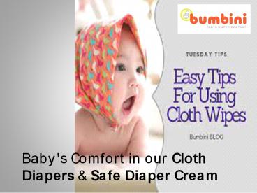 Baby's Comfort in our Cloth Diapers and Safe Diaper Cream