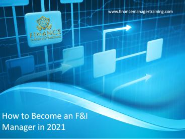 How to Become an F&I Manager in 2021