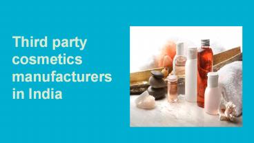 Third paty cosmetic manufacturers in India