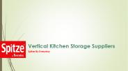 Vertical Storage Supplier For Kitchens
