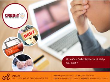 HOW CAN DEBT SETTLEMENT HELP YOU OUT?