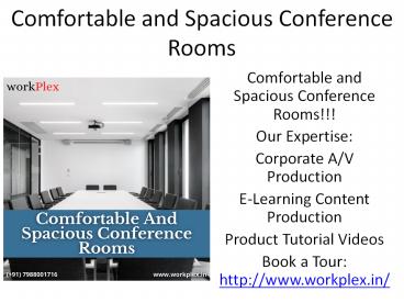 Comfortable and Spacious Conference Rooms