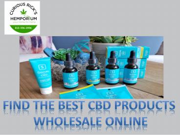 Find The Best CBD Products  Wholesale Online