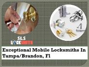 Exceptional Mobile Locksmiths In Tampa/Brandon, Fl