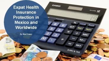 Expat Health Insurance Protection in Mexico and Worldwide