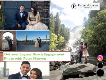 Get your Laguna Beach Engagement Photo with Peter Nguyen