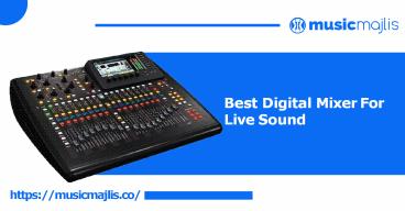 Best Digital Mixer for Live Sound - MusicMajlis