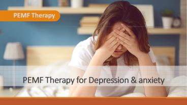 PEMF Therapy for Depression and Anxiety