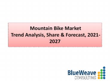 Mountain Bike Market Size, Share, Trend