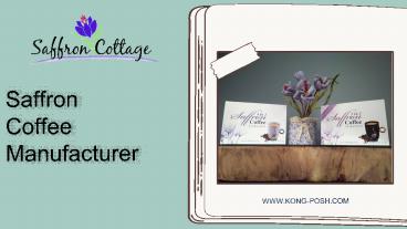 Saffron Coffee Manufacturer