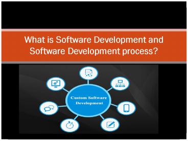 PPT – Software Development PowerPoint presentation | free to download ...