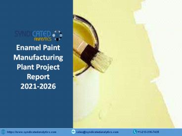 Enamel Paint Manufacturing Plant Project Report 2021-2026 | Syndicated Analytics