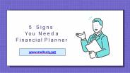 5 Signs You Need a Financial Planner
