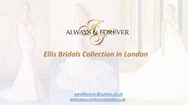 Ellis Bridals Collection in London