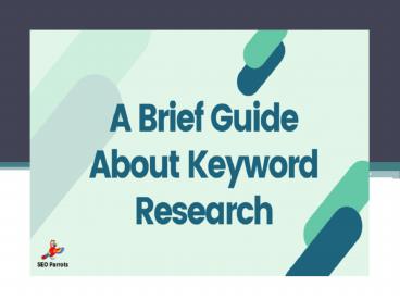 A Brief Guide About Keyword Research (1)