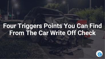Car write-off check: How it benefits the used car buyers?