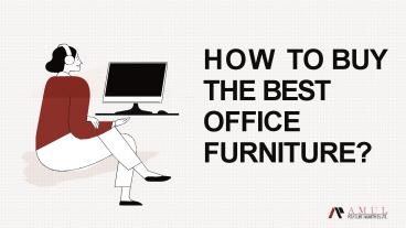 How to buy best office Furniture - Amul Polycure