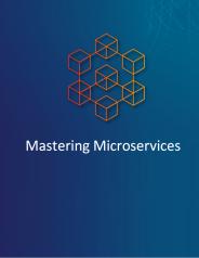 Mastering Microservices - Dot Net Tricks (1)