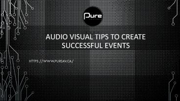 AUDIO VISUAL TIPS TO CREATE SUCCESSFUL EVENTS