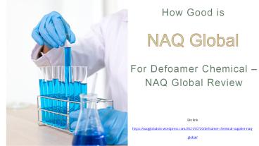 How Good is NAQ Global For Defoamer Chemical
