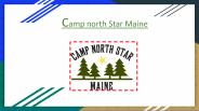 Article 20 July - Camp North Star Maine