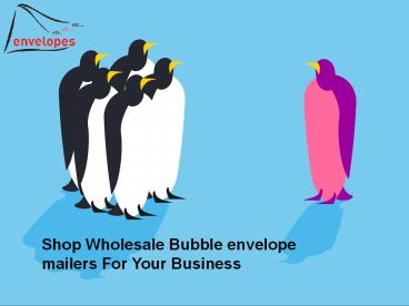 Shop Wholesale Bubble envelope mailers For Your Business