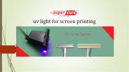 uv light for screen printing