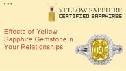 Effects of Yellow Sapphire Gemstone In Your Relationships